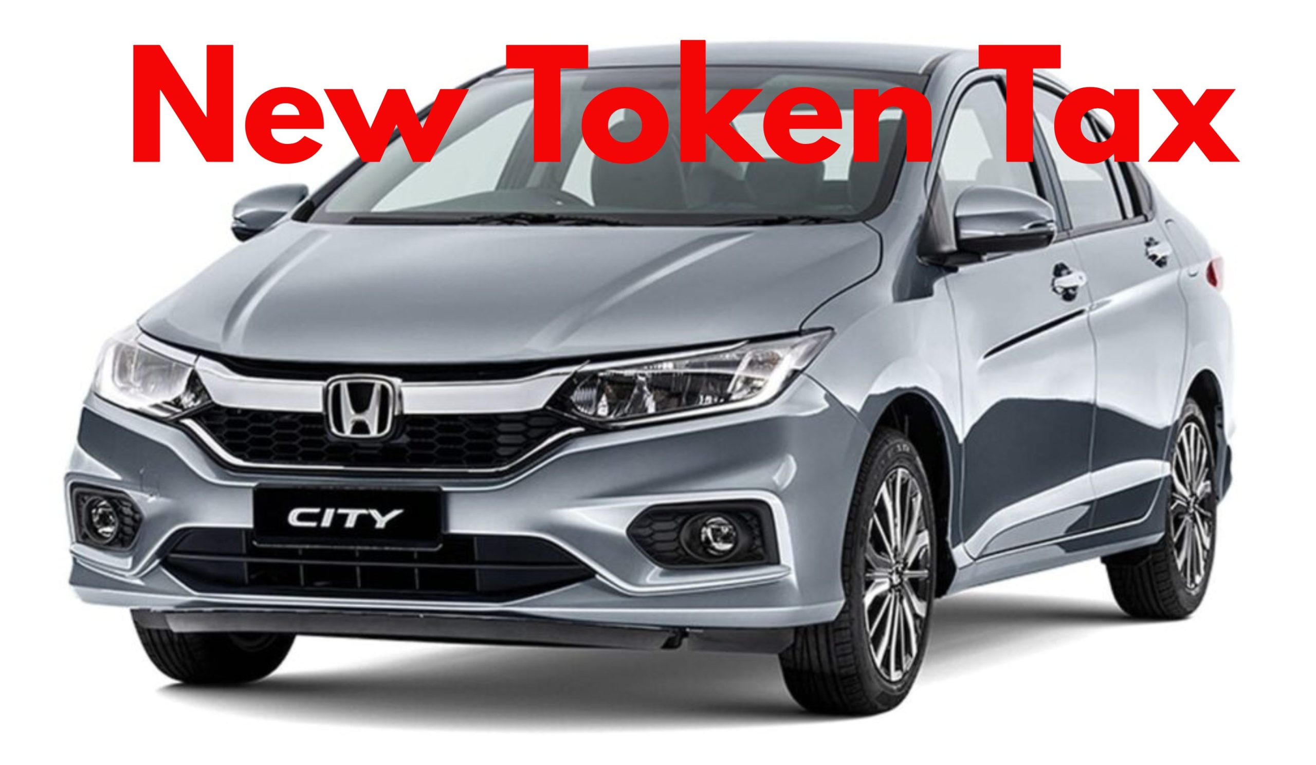 Expected new token tax on Honda City in Punjab from July 2024